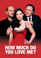 How Much Do You Love Me? (2005)