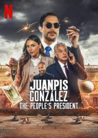Juanpis González: The People’s President (2024)