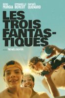 The Fantastic Three (2024) Les trois fantastiques
